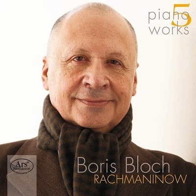 Boris Bloch - Piano Works Vol.5 - Rachmaninov