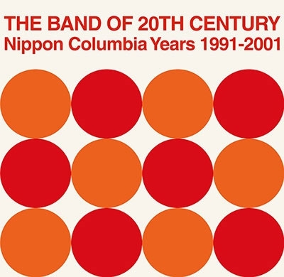 THE BAND OF 20TH CENTURY : Nippon Columbia Years 1991-2001＜レコードの日対象商品＞ 7inch Single
