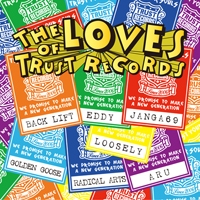 THE LOVES OF TRUST RECORDS