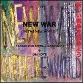 NEW WAR (IN THE WORLD)