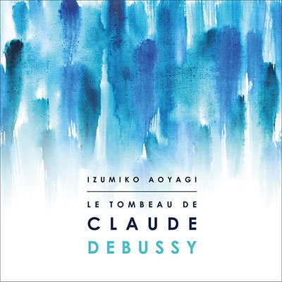 Le Tombeau de Claude Debussy Le Tombeau de Claude Debussy