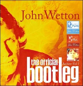 John Wetton/The Official Bootleg Archive Vol.1 Deluxe Edition[PP007CD]