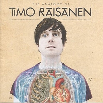 Anatomy Of Timo Raisanen