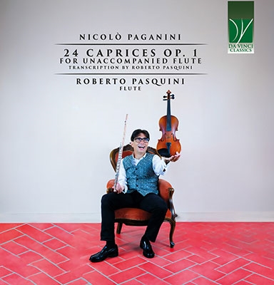 ロベルト・パスクィーニ/パガニーニ: 24のカプリス Op.1 (ロベルト・パスクィーニ編曲/無伴奏フルート版)