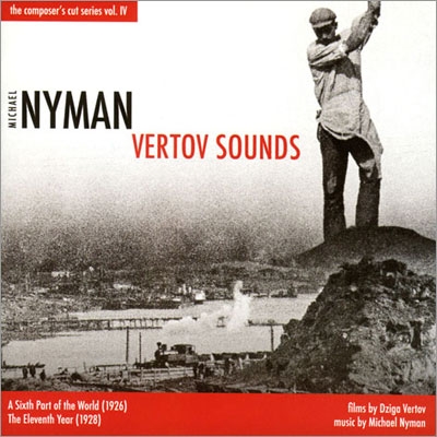 Michael Nyman: Vertov Sounds