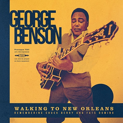 George Benson/Walking to New Orleans Remembering Chuck Berry and Fats Domino[1987301865]