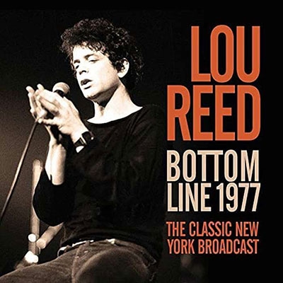 Lou Reed/Bottom Line 1977[UNCD043]