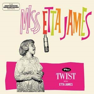 Etta James/Miss Etta James/Twist With Etta James[263489]