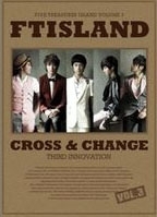Cross & Change : F.T Island Vol. 3