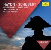 Haydn: Nelson Mass; Schubert: Mass in G D.167