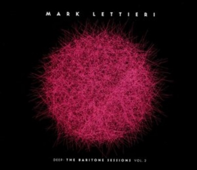 Mark Lettieri/Deep The Baritone Sessions Vol. 2[D78085]