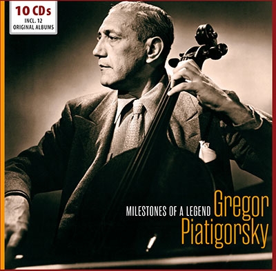 グレゴール・ピアティゴルスキー/Milestones Of A Legend - Gregor Piatigorsky (10-CD Wallet  Box)