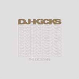DJ-KiCKS Exclusives DJ-KiCKS Exclusives