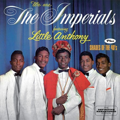 TOWER RECORDS ONLINE㤨Little Anthony & The Imperials/WE ARE THE IMPERIALS+SHADES OF THE 40's +6[OTCD-3863]פβǤʤ2,016ߤˤʤޤ