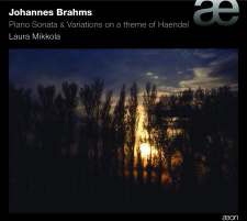 ブラームス: ピアノ･ソナタ第1番, ヘンデル変奏曲 Op.24, スケルツォ Op.4, ガヴォット