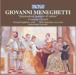 G.Meneghetti: Concerti e Sonate＜期間限定＞