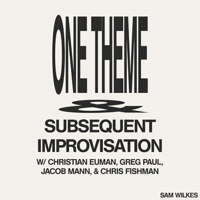 Sam Wilkes/One Theme &amp; Subsequent Improvisation＜限定盤＞