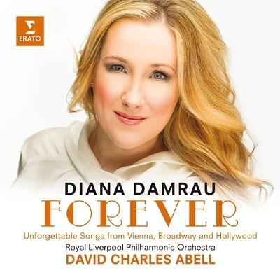 Forever - Unforgettable Songs from Vienna, Broadway & Hollywood