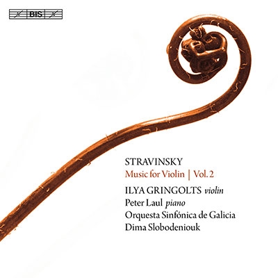 ストラヴィンスキー：ヴァイオリン作品集Vol.2