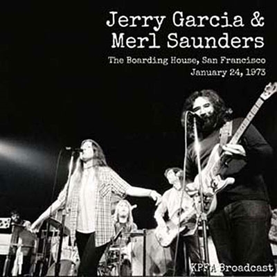Jerry Garcia/The Boarding House, San Francisco, January 24, 1973ס[ATRCD27]