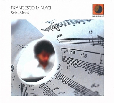 Francesco Miniaci/Solo Monk[ED505]