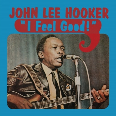 John Lee Hooker/I Feel Good＜限定盤/Blue Vinyl＞[FRID500551]