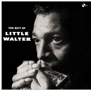 Little Walter/ベスト・オブ・リトル・ウォルター＜初回生産限定盤＞