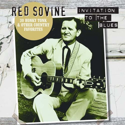 Red Sovine/Invitation To The Blues : 30 Honky Tonk & Other Country ...