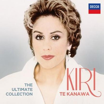 キリ・テ・カナワ/Kiri Te Kanawa - The Ultimate Collection