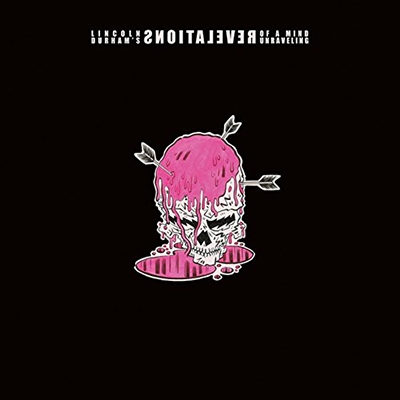 Revelations of a Mind Unraveling *