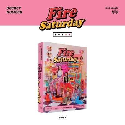 Secret Number/Fire Saturday 3rd Single (TYPE A ver.)[L200002297A]