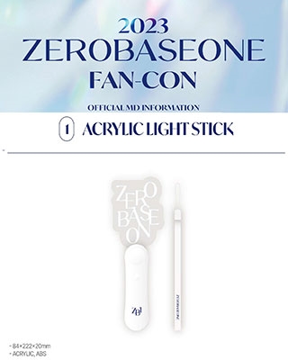 『2023 ZEROBASEONE FAN-CON』 ACRYLIC LIGHT STICK 『2023 ZEROBASEONE FAN-CON』 ACRYLIC LIGHT STICK