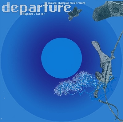 samurai champloo music record "departure"＜初回生産限定盤＞