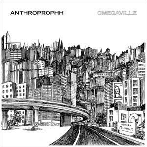 Anthroprophh/Omegaville[LAUNCH127CD]