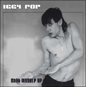 Iggy Pop/Shot Myself Up[EARS077CD]