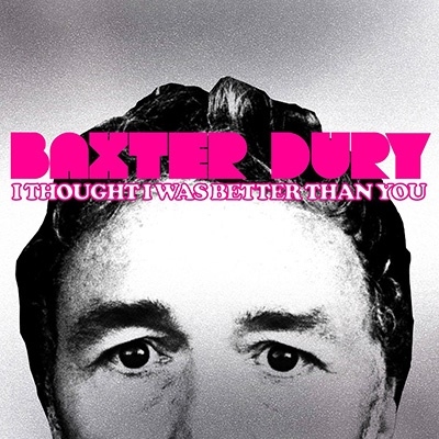 Baxter Dury/I Thought I Was Better Than You/Opaque Pink Vinyl[HVNLP214C]