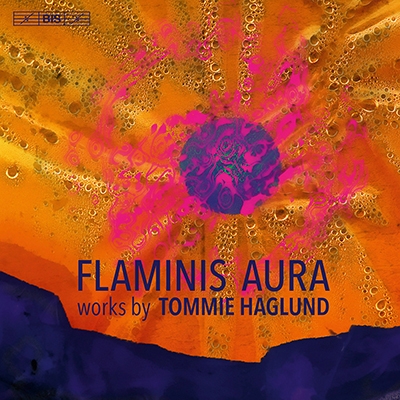 Tommie Haglund: Flaminis Aura Tommie Haglund: Flaminis Aura