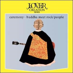 Ceremony: Buddha Meet Rock