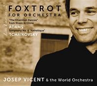 Foxtrot for Orchestra - Adams: The Chairman Dances; Tchaikovsky: Symphony No.6 Foxtrot for Orchestra - Adams: The Chairman Dances; Tchaikovsky: Symphony No.6
