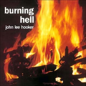 John Lee Hooker/Burning Hell[RUM2011141LP]
