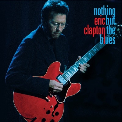 Eric Clapton/Nothing But The Blues