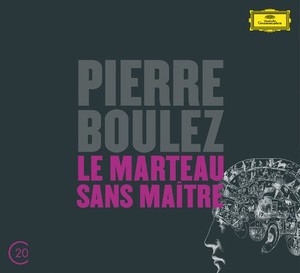 P.Boulez: Le Marteau Sans Maitre, Derive No.1, No.2