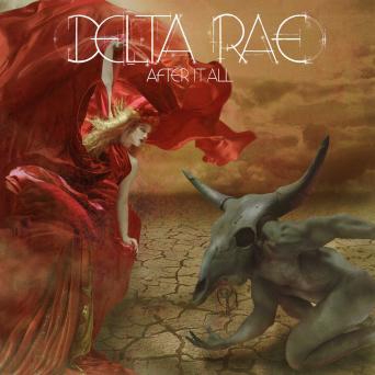 Delta Rae/After It All[9362492855]