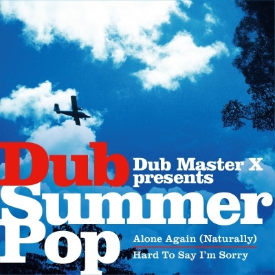 Dub Master X/Alone Again / Hard To Say I'm Sorry[AQJH-77695]