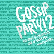 DJ D.LOCK/GOSSIP PARTY! 2 -