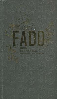 ファドよ永遠に!~ファドの過去、現在、そして未来 ファドよ永遠に!~ファドの過去、現在、そして未来