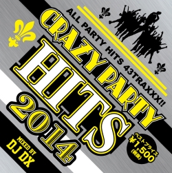 DJ DX/CRAZY PARTY HITS 2014[MKDR-0004]