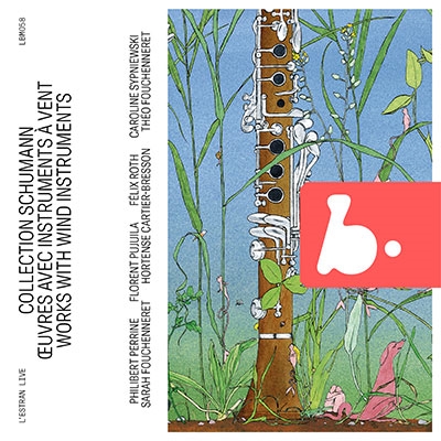 シューマン: 管楽器のための室内楽作品集 シューマン: 管楽器のための室内楽作品集