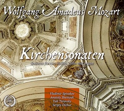 Mozart: Kirchensonaten (Church Sonatas) - Sonatas for Two Violins, Cello and Organ