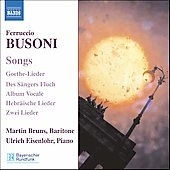 Busoni: Songs / Bruns, Eisenlohr